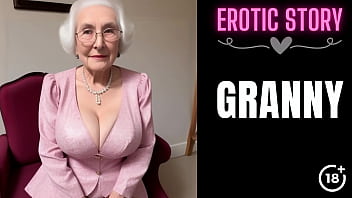 [GRANNY Story] Grandmother Calls Young Masculine Hooker Part 1